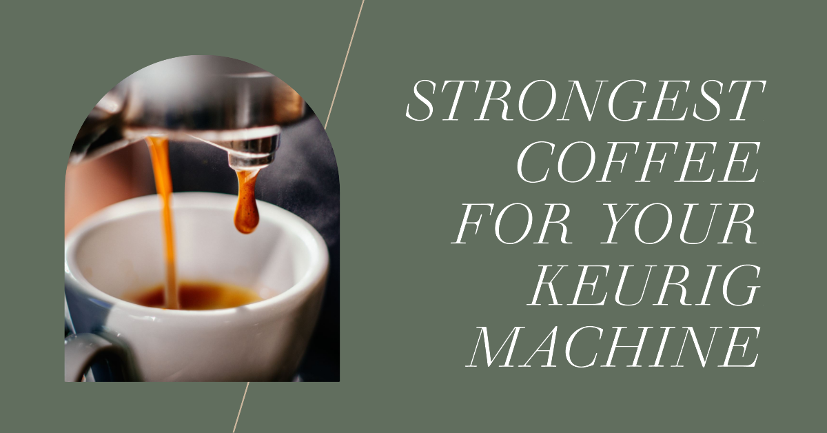 Keurig strong coffee deals
